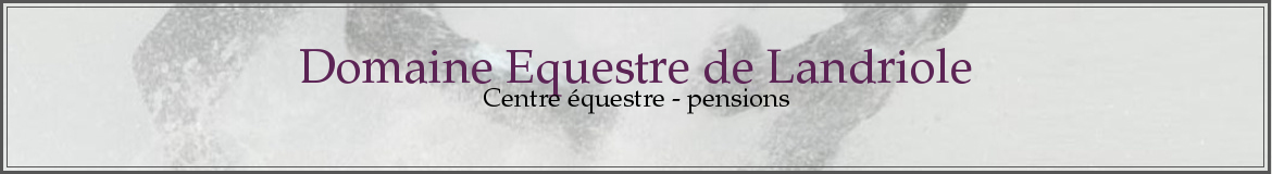 Domaine Equestre de Landriole